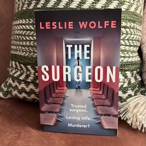 Brand New Paperback of The Surgeon by Leslie Wolfe